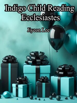 cover image of Indigo Child Reading Ecclesiastes